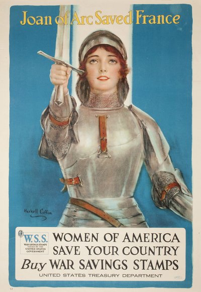 Joan of Arcがフランスを救い、Women of Americaがあなたの国を救った、1918年 作： William Haskell Coffin