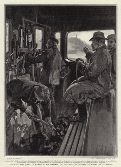 スコットランドの王と女王、陛下、エンジンに乗ったサザーランド公 作： William Hatherell