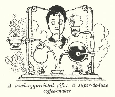 喜ばれたプレゼント、超高級コーヒーメーカー（リトグラフ 作： William Heath Robinson