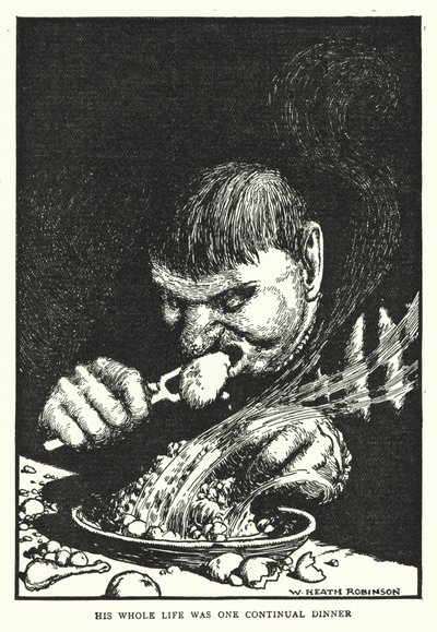 彼の人生は絶え間ないディナーの連続だった（リトグラフ 作： William Heath Robinson