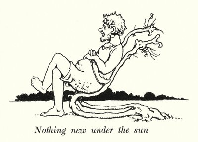 Nothing new under the sun (litho) 作： William Heath Robinson
