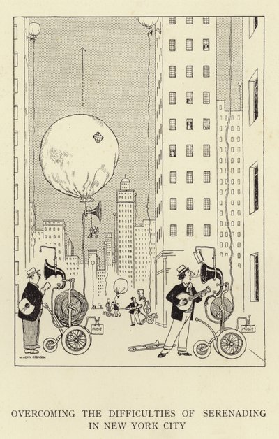 ニューヨーク市でのセレナーデの困難を克服する 作： William Heath Robinson
