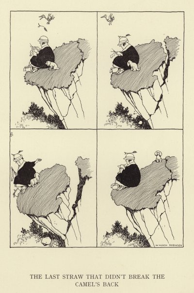 ラクダの背中を壊さなかった最後のストロー 作： William Heath Robinson