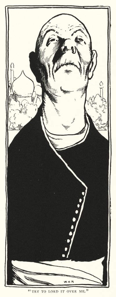 "Try to lord it over me"(刻印) 作： William Heath Robinson