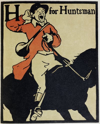 H は Huntsman の H で、William Heinemann 発行の「An Alphabet」のイラスト 作： William Nicholson