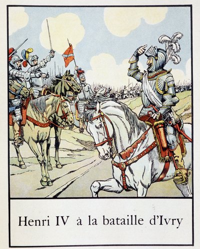 1590年のイヴリーの戦いでのアンリ4世（1553～1610）-ジャック・バンヴィル編『フランス小史』より。Mane 作： pseudonym for Onfray de Breville Jacques Job