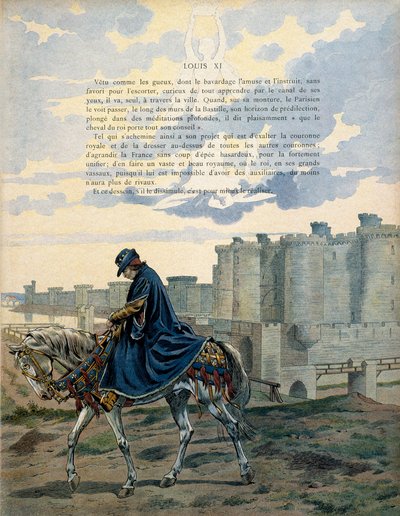 中世のフランスの歴史（中世編）。思慮深いと呼ばれるフランス王ルイ11世（1423-1483）は、パリの街中やバスティーユ監獄の前を、装飾や護衛なしで歩いている。イラスト：ジャック・マリー・ガストン・オンフレー 作： pseudonym for Onfray de Breville Jacques Job