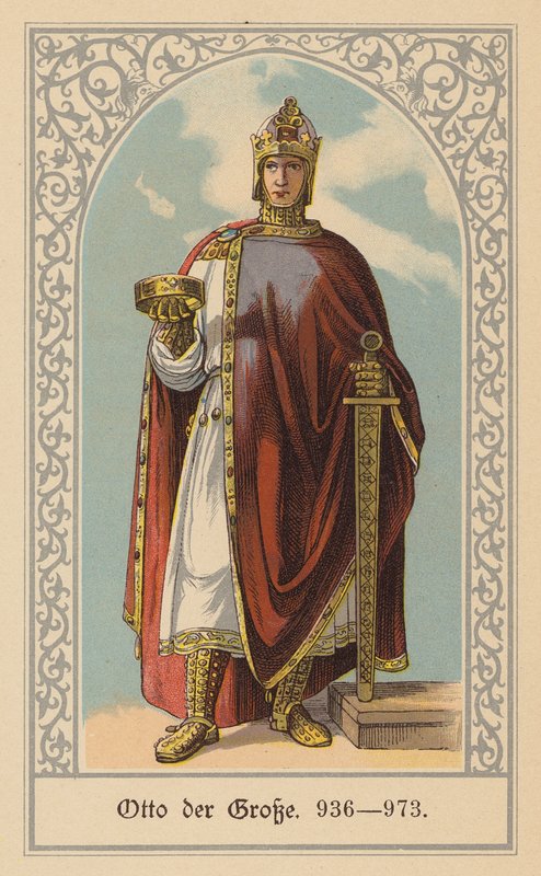 オットー大帝、ドイツ・イタリア王、神聖ローマ皇帝（カラーリトグラフ） 作： （後）ドイツ語学校