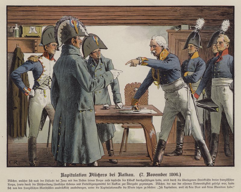 1806年11月7日、カテカウでフランスに降伏するブルッハー野戦軍司令官（カラーリトグラフ 作： カール・ロシュリング