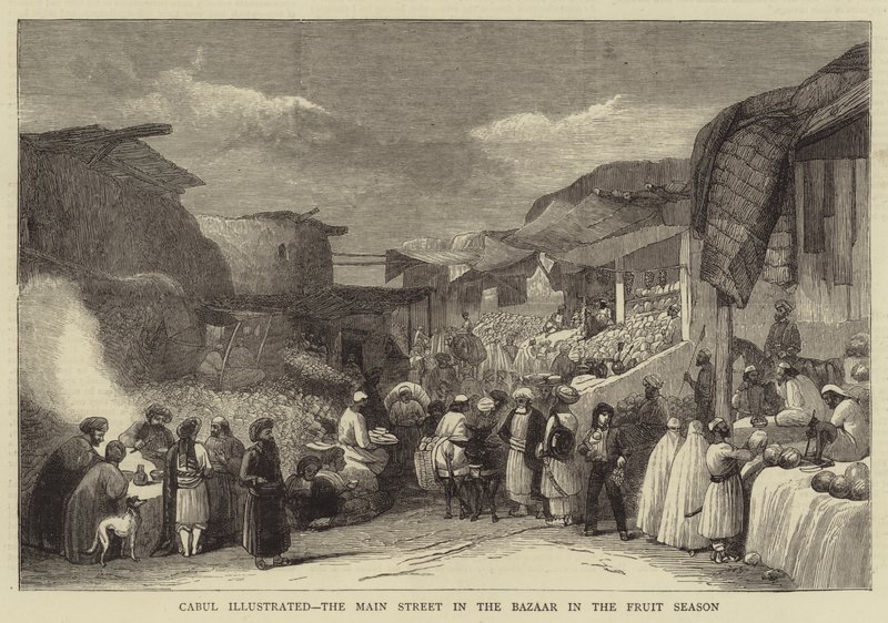 Cabul Illustrated, the Main Street in Bazaar in the Fruit Season (e.g. engraving) 作： 英語学校