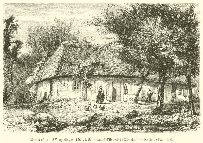 ヴォークリンが生まれた家（1763年、カルヴァドス州サン＝アンドレ・ドベルトーにて）（版画 作： フランス語学校
