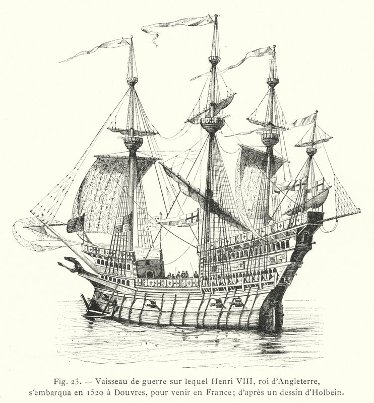 イングランド王ヘンリー8世が1520年にフランスに向かうためにドーバーで乗船した軍艦、ホルベインの図面より（彫刻 作： フランス語学校