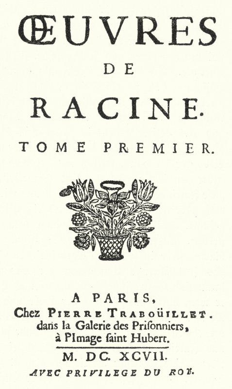 1697年に出版されたジャン・ラシーヌ全集の第1巻のタイトルページ（エングレーヴィング 作： ドイツ語学校