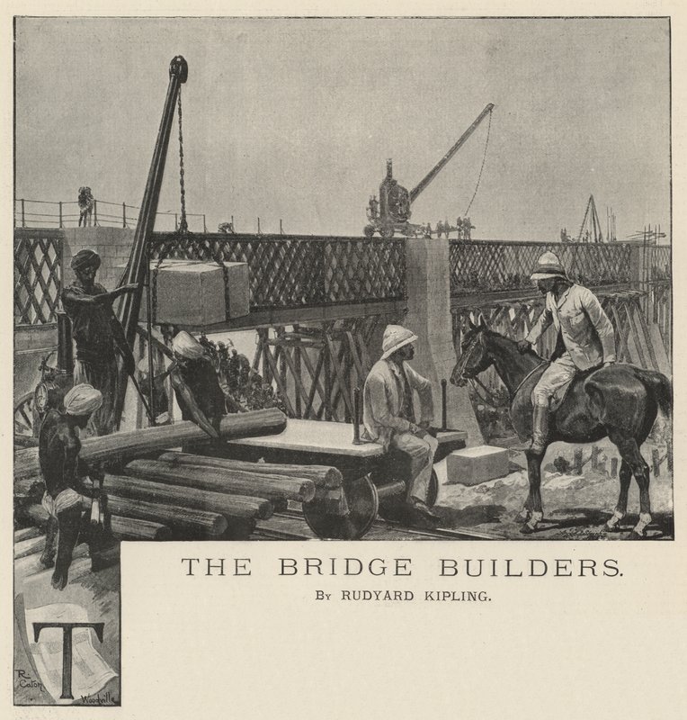 Rudyard KiplingによるThe Bridge Builders 作： リチャード・カトン・ウッドビル・ジュニア