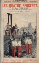 ラ・ロシェルの4人の軍曹（ジャン・フランソワ・ボリーズ（1795-1822）、ジャン・ジョセフ・ポミエ（1796-1822）、マリウス・クロード・ラウルクス（1797-1822））とシャルル・グーバン（1798-1822）が足場に誘導された-』では、ラ・ロシェルの4人の軍曹のグランド・ナレーションがヒストリックである。