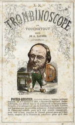オーギュスタン・プイエ＝クエルティエ（POUYER QUERTIER）（1820-1891）、レオン＝シャルル・ビエンヴニュ（Touchatoutとして知られる1835-1910）による風刺政治定期刊行物『トロンビノスコープ（Le Trombinoscope）』の挿絵。