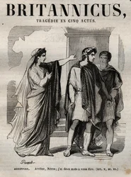 アグリッピン。ネロンよ、君に伝えたいことが2つある - Britannicus tragedie in 5 acts - engraving in "Works of Jean Racine" illustrated by Pauquet and notice by Emile de La Bedolliere - 1851