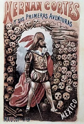 Hernan Cortes y sus primeras aventuras」の表紙（Heriberto Frias作、Jose Guadalupe Posada（1852-1913）画） 1900年頃 個人蔵