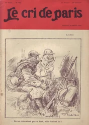 20/02/16のLe Cri de Parisの表紙に掲載されたリカルド・フローレス（1878-1918）のイラスト - La-bas "They would not shout loud if they were here." （もし彼らがここにいたら、こんなに大きな声を出さないだろう。- 14～18年戦争, 報道・メディア, 兵士の生活, 塹壕, 日常生活, 喫煙, ジャム, 小銃 - 兵士, 民衆