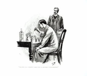 「ホームズは化学的な研究に熱心に取り組んでいた」- アーサー・コナン・ドイル（1859-1930）『海軍条約事件』の挿絵、『ストランド・マガジン』掲載、1893年10月および11月